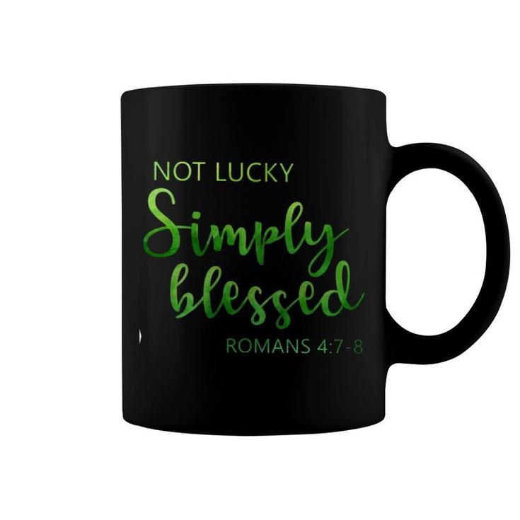 Christian Not Lucky Simply Blessed Coffee Mug