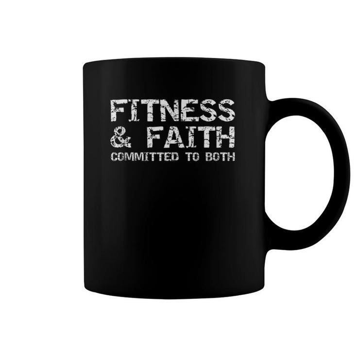Christian Quote For Men Fitness & Faith Committed To Both  Coffee Mug