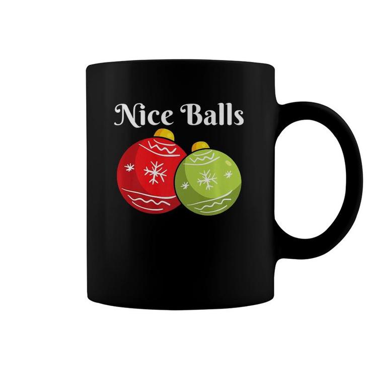 Christmas S Nice Balls Tees Holiday Dirty Jokes Gifts  Coffee Mug