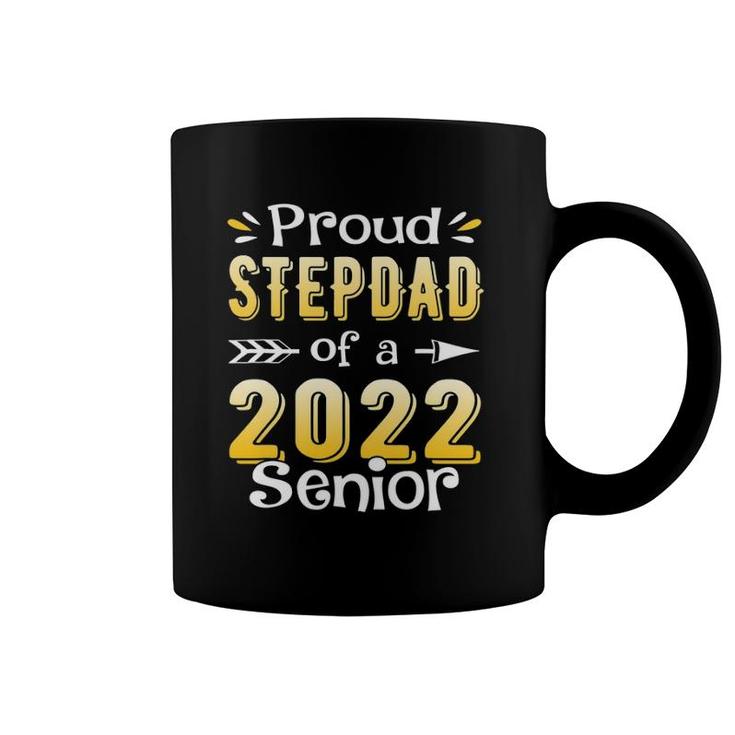 Class Of 2022 Proud Step Dad Of A 2022 Senior Coffee Mug
