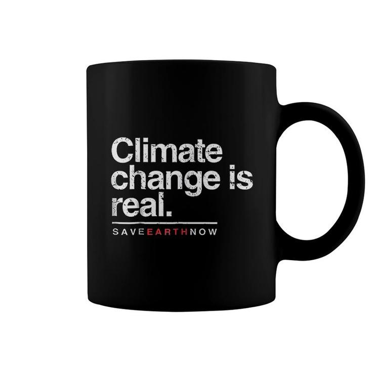 Climate Change Is Real Save Earth Now Coffee Mug