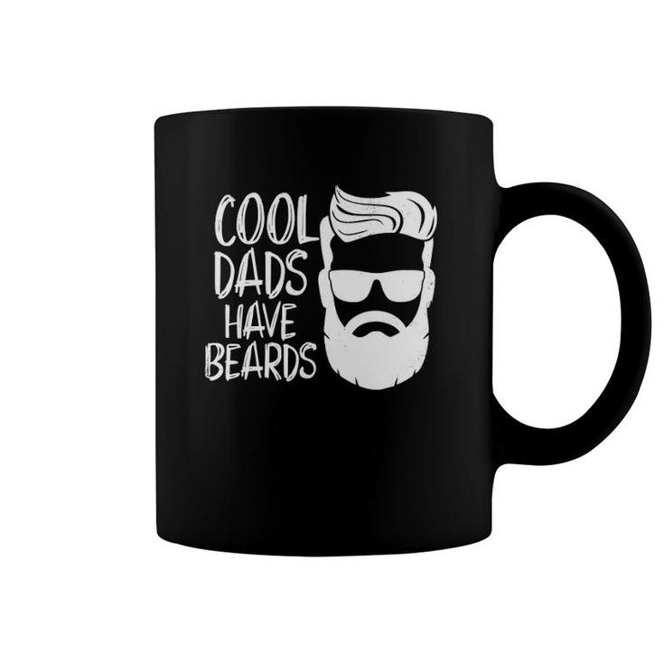 Cool Dads Have Beards S Dad Beard Gifts Men Father Coffee Mug
