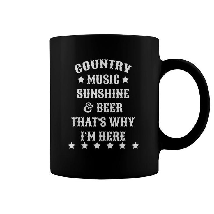 Country Music Sunshine & Beer That's Why I'm Here Fun Coffee Mug