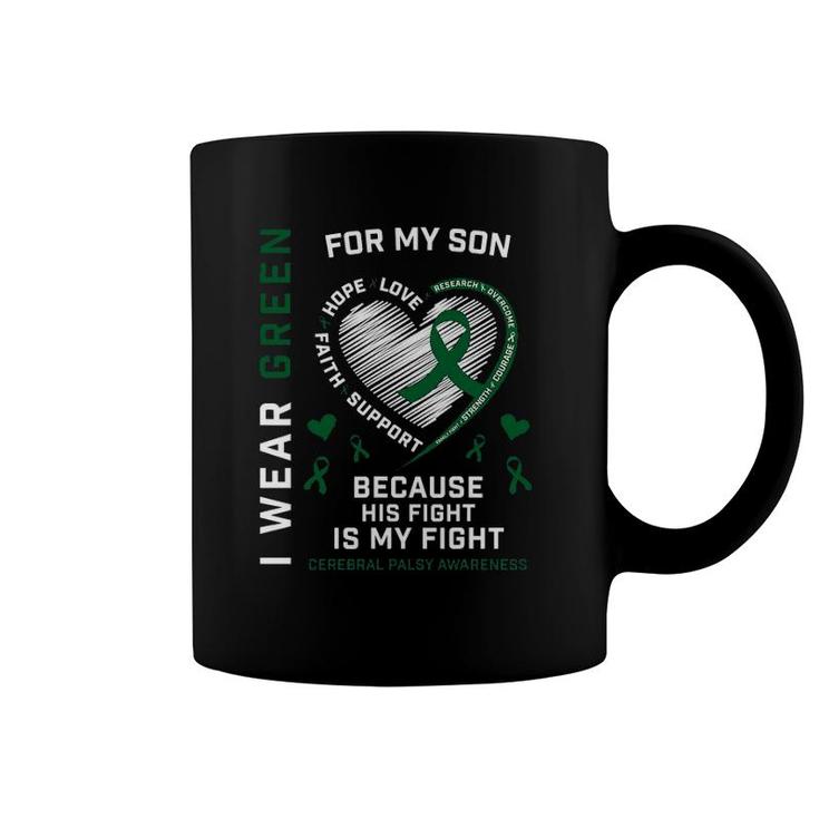 Cp Dad I Wear Green Fighter Son Cerebral Palsy Awareness Mom Coffee Mug