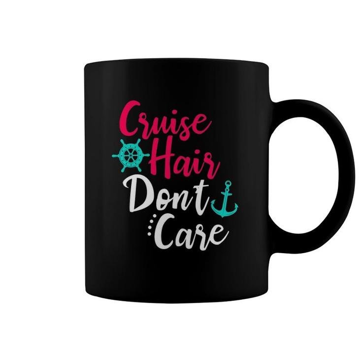 Cruise Hair Don't Care Women Girls Cruising Ship Sailing Coffee Mug