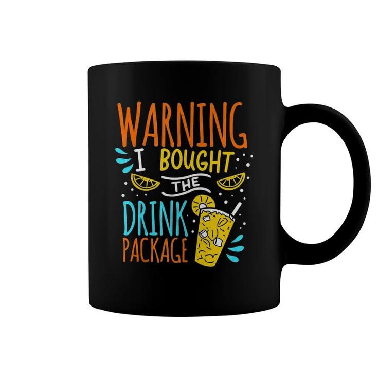 Cruise Tank Top Warning I Bought Drink Package Coffee Mug