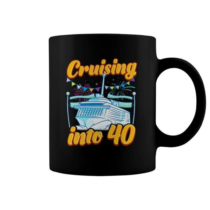 Cruising Into 40 Years Cruising 40Th Birthday Cruise Gift Coffee Mug
