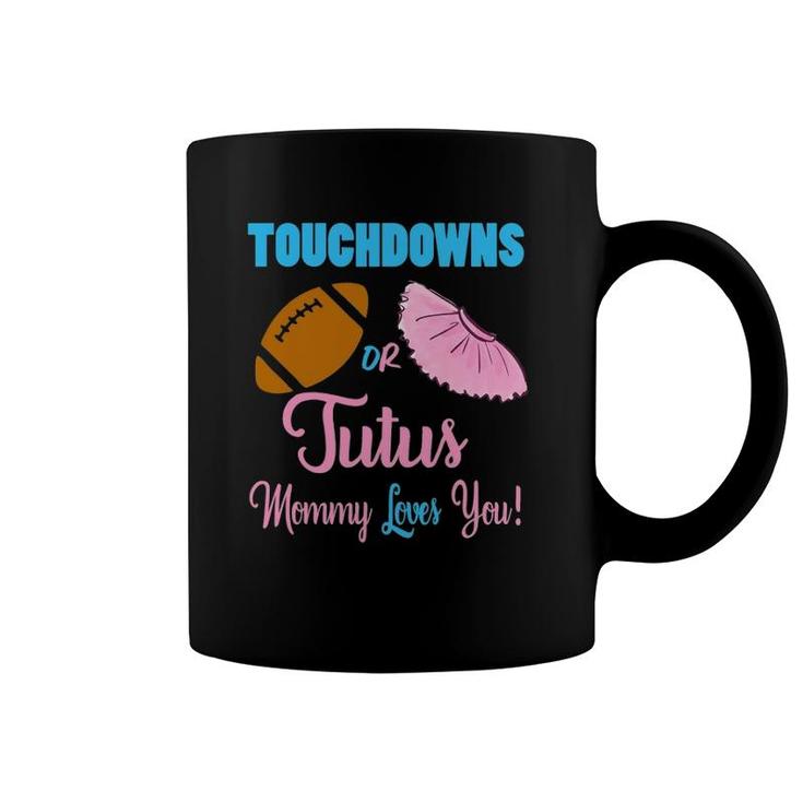 Cute Touchdowns Or Tutus Gender Reveal Party Idea For Mom Coffee Mug