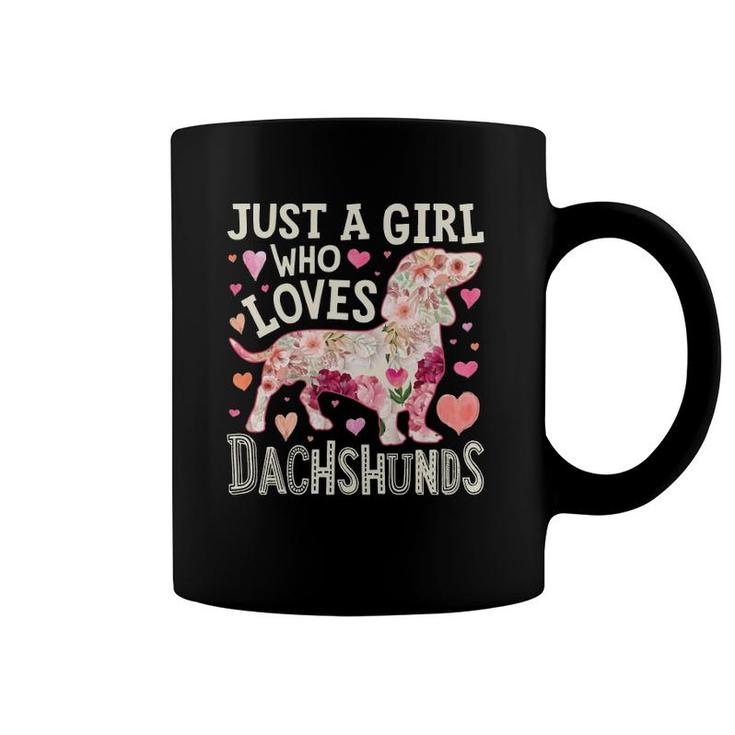 Dachshund Just A Girl Who Loves Dachshunds Dog Flower Floral  Coffee Mug