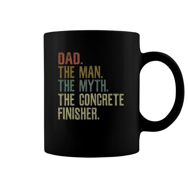 Dad And Concrete Finisher Gift Coffee Mug