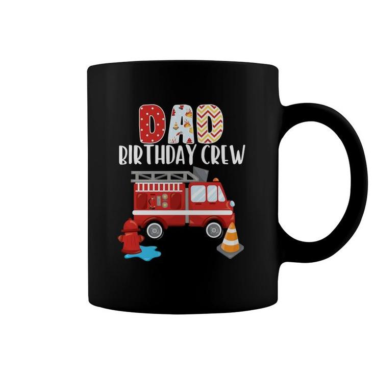 Dad Birthday Crew Fire Truck Little Fire Fighter Bday Party Coffee Mug