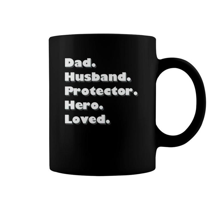 Dad Husband Protector Hero Loved Coffee Mug