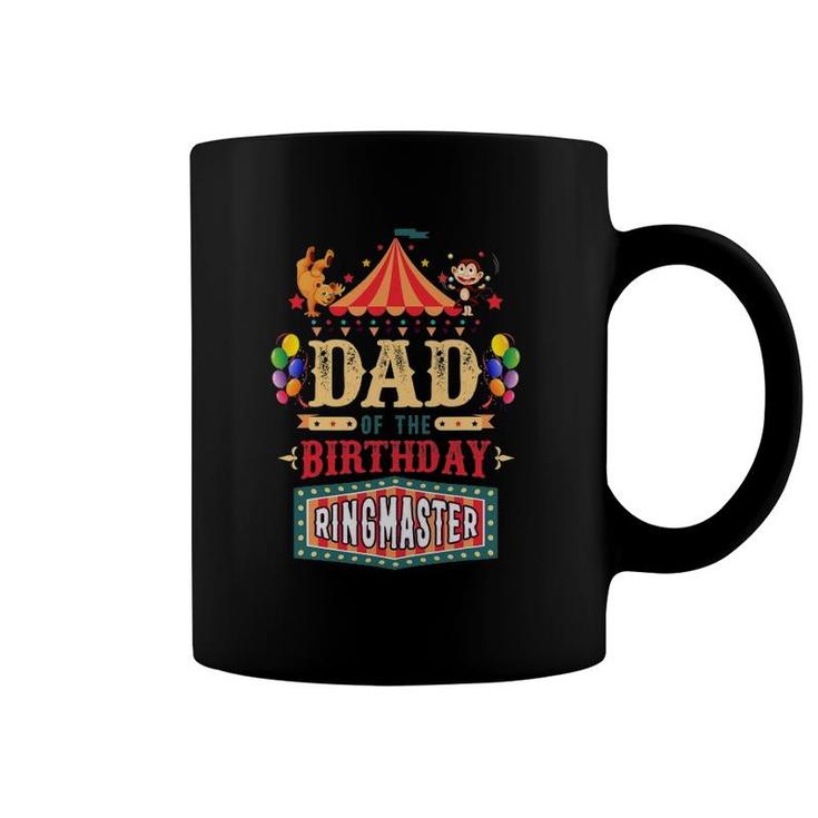 Dad Of The Birthday Ringmaster Circus B-Day Party Coffee Mug