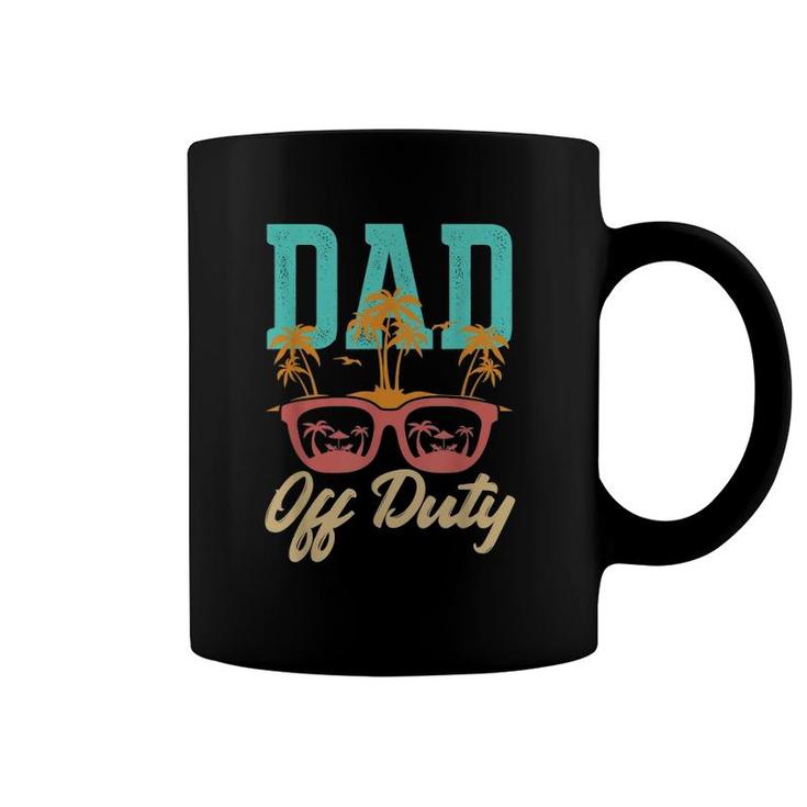 Dad Off Duty Out For Some Sunglasses And Beach Coffee Mug