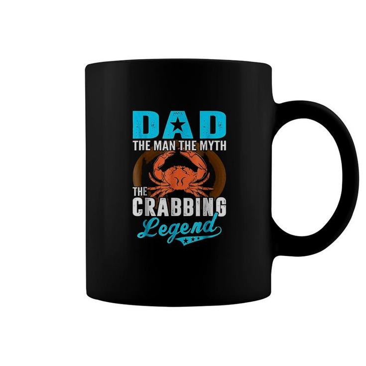 Dad The Man The Myth The Crabbing Legend Coffee Mug