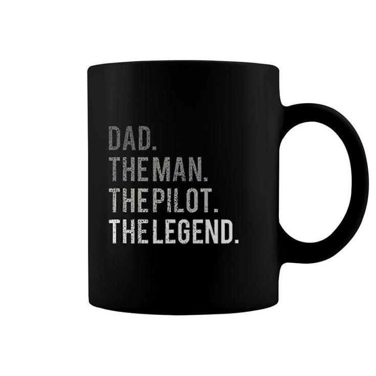 Dad The Man The Pilot The Legend Coffee Mug