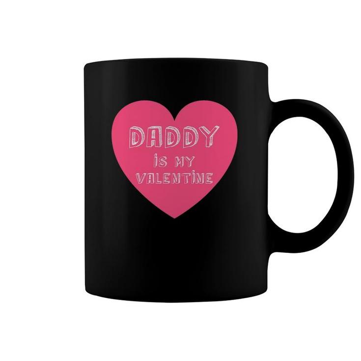 Daddy Is My Valentine  Valentine's Day Gifts For Kids Coffee Mug