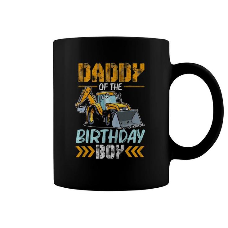 Daddy Of The Birthday Boy Construction Excavator Coffee Mug