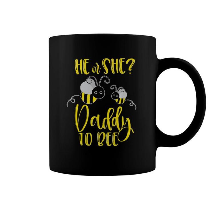 Daddy What Will It Bee Gender Reveal He Or She Matching Gift  Coffee Mug