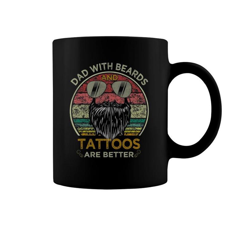 Dads With Beards And Tattoos Are Better Father's Day Coffee Mug