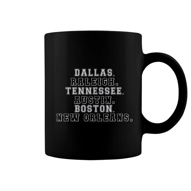 Dallas Raleigh Tennessee Austin Boston New Orleans Coffee Mug