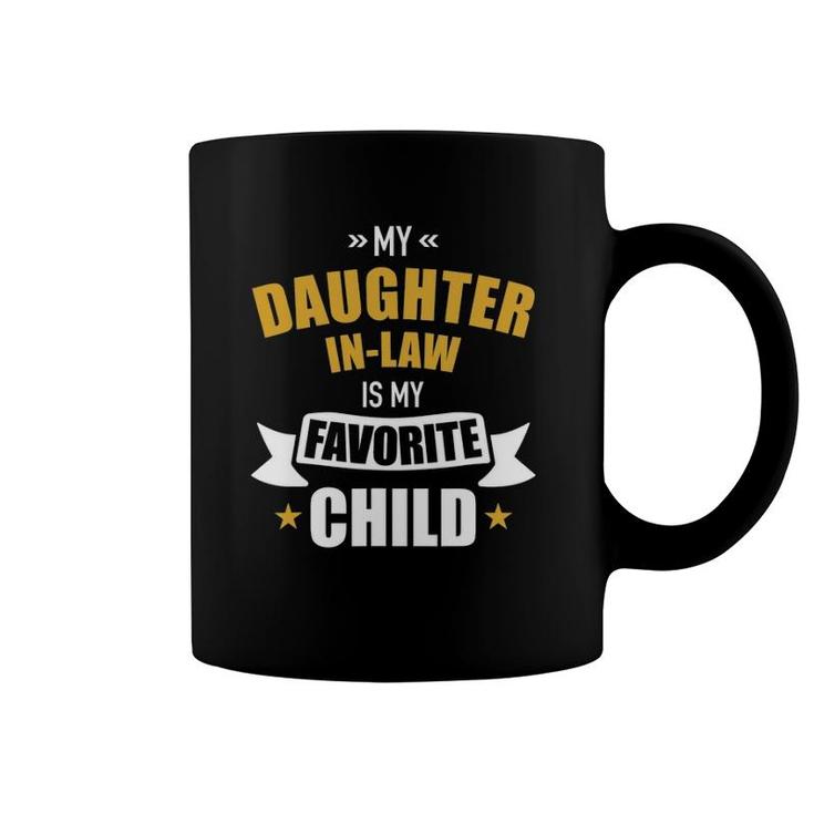Daughter-In-Law Favorite Child Of Mother-In-Law Coffee Mug