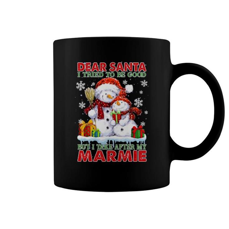 Dear Santa I Tried To Be Good But I Take After My Marmie  Coffee Mug