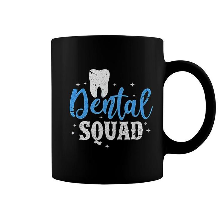 Dental Squad Funny Dentist Dental Hygienist Coffee Mug