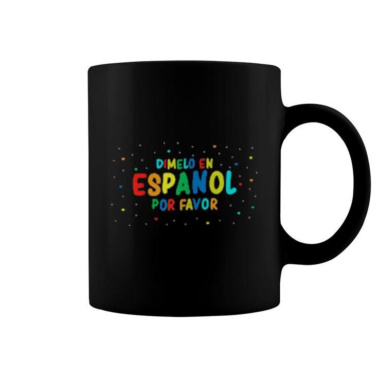 Dimelo En Espanol  Coffee Mug