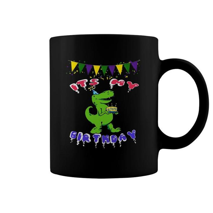 Dinosaur Birthday Funny It's My Birthday Coffee Mug