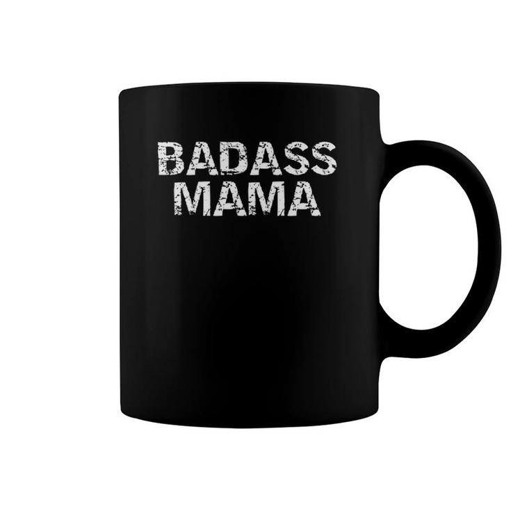 Distressed Mother's Day Gift For Badass Women Badass Mama Coffee Mug