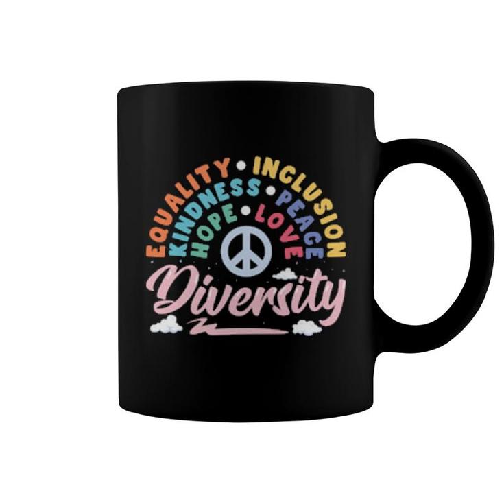 Diversity Equality Love Peace Human Rights Social Justice  Coffee Mug
