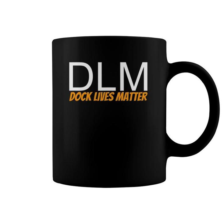 Dlm Dock Lives Matter For Dock Employees Coffee Mug