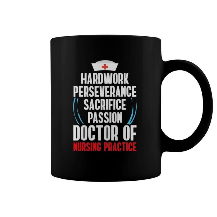 Dnp Doctor Of Nursing Practice Hardwork Rn Nurse Coffee Mug