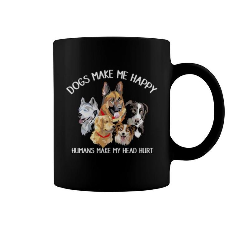 Dog Dogs Make Me Happy Humans Make My Head Hurt Dog Adopter  188 Paws Coffee Mug