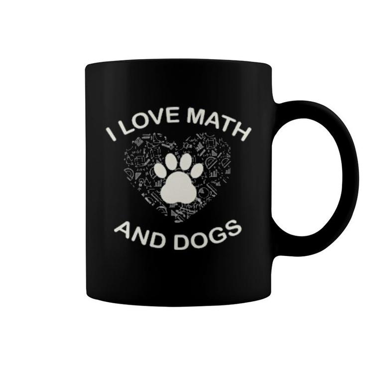 Dog I Love Math And Dog Math And Dogs Lover108 Paws Coffee Mug