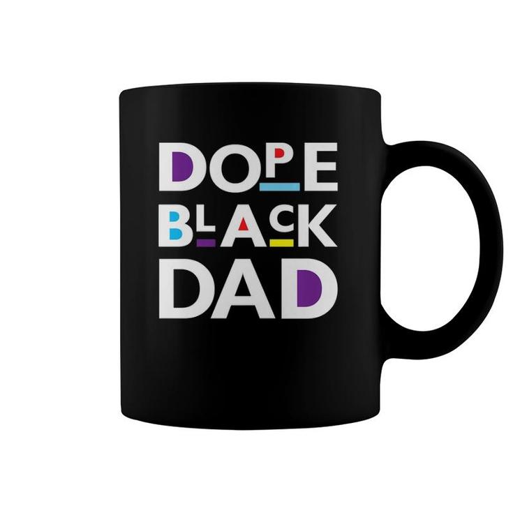 Dope Black Dad S For Men Gift Dope Black Father Coffee Mug