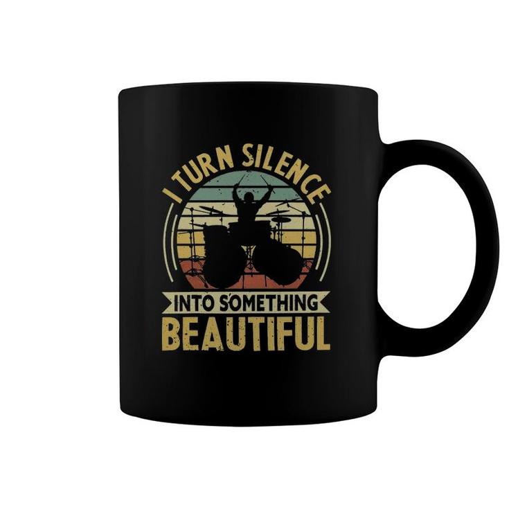 Drum Music I Turn Silence Drummer Funny Drums Quote 3 Musical Drummer Coffee Mug