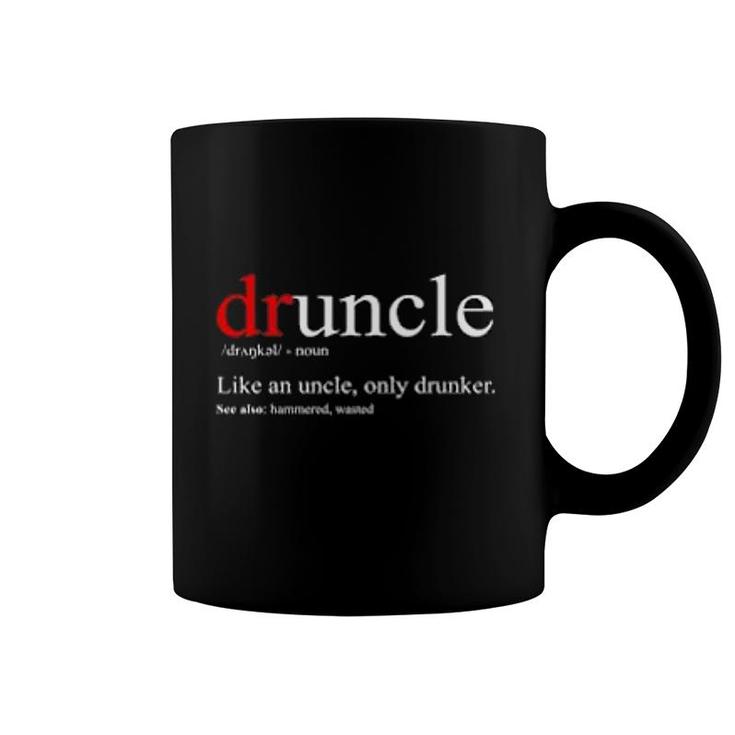 Drunk Uncle Druncle Coffee Mug