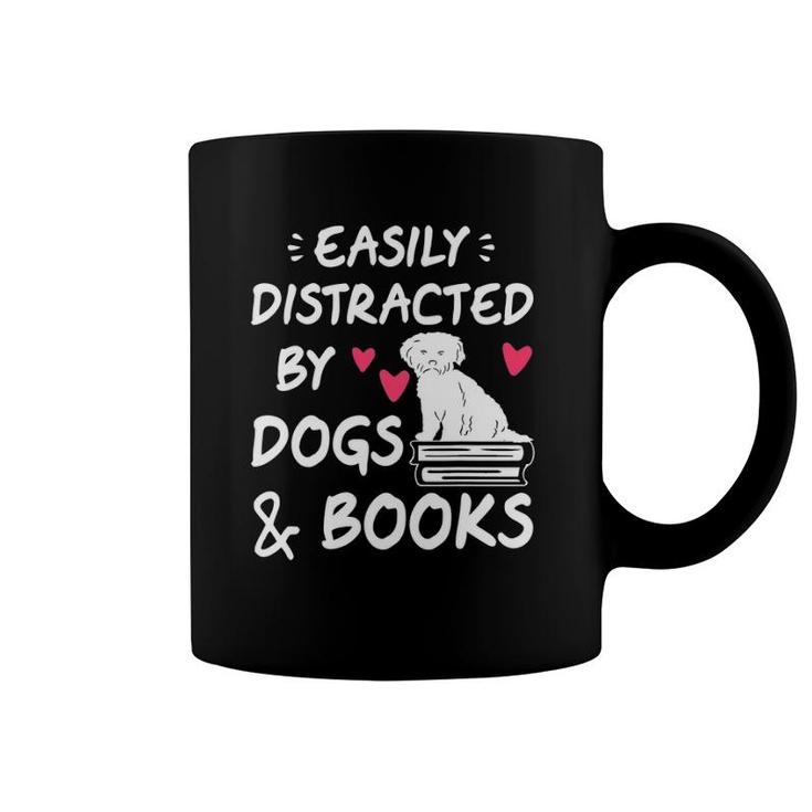 Easily Distracted By Dogs And Books Dog & Book Lover Gift Coffee Mug