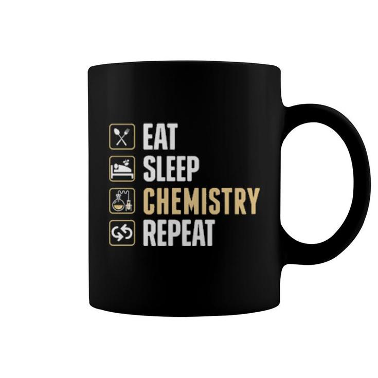Eat Sleep Chemistry Repeat  Coffee Mug