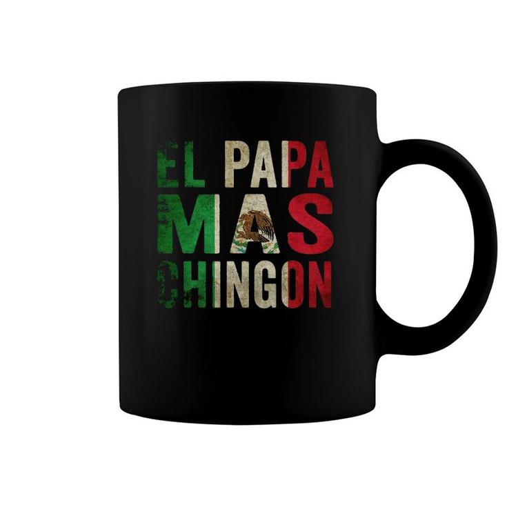 El Papa Mas Chingon - Mexican Dad And Husband Coffee Mug