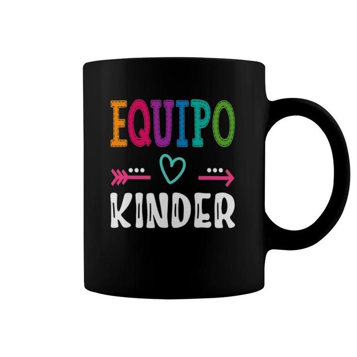 Equipo Kinder Espanol Spanish Teacher Team Coffee Mug
