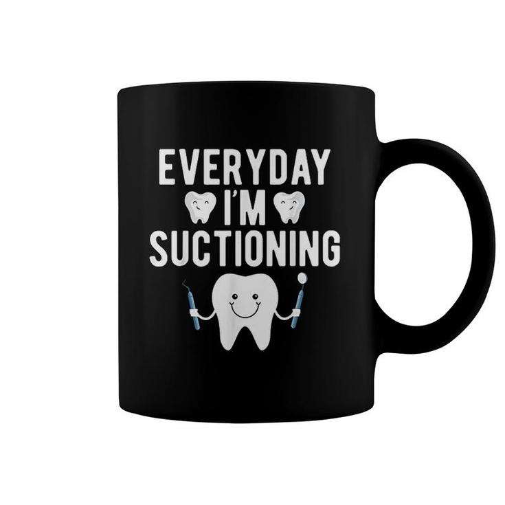 Everyday Im Suctioning Coffee Mug