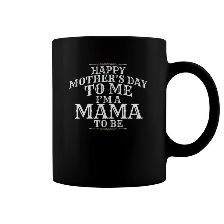 Expecting Mom Happy Mother's Day Coffee Mug