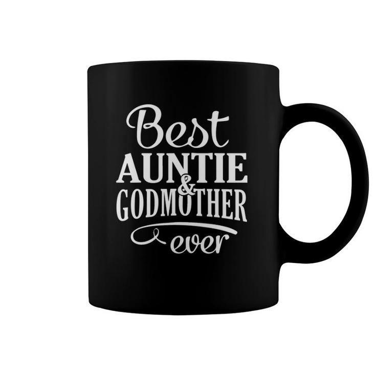 Family 365 Best Auntie & Godmother Ever Tee Aunt Coffee Mug