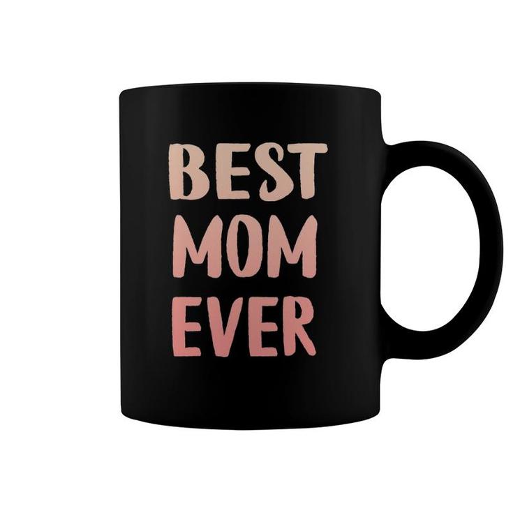 Family 365 Best Mom Ever Cute Funny Mother's Day Gift Coffee Mug