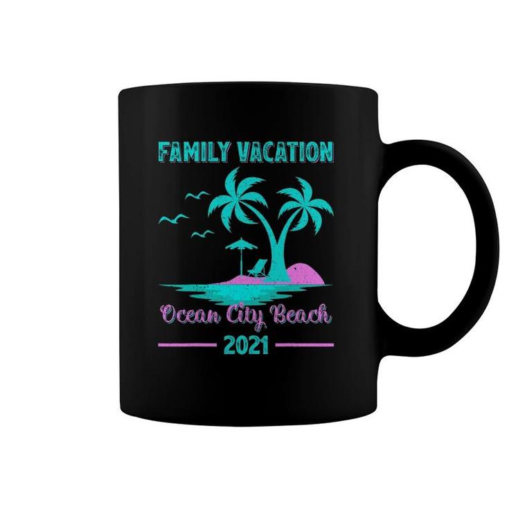 Family Vacation 2021 Maryland Ocean City Beach Coffee Mug