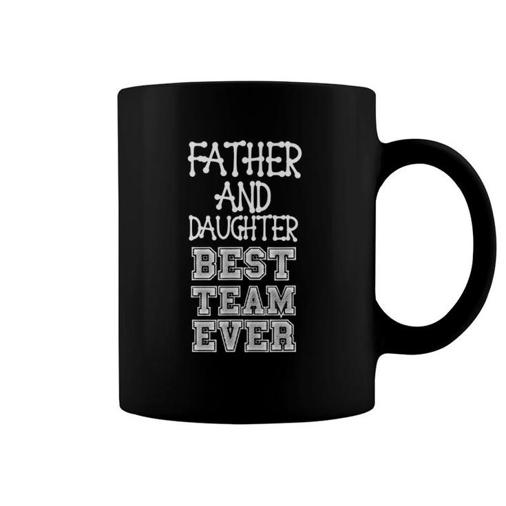 Father & Daughter - Best Team Ever - Sports Coffee Mug