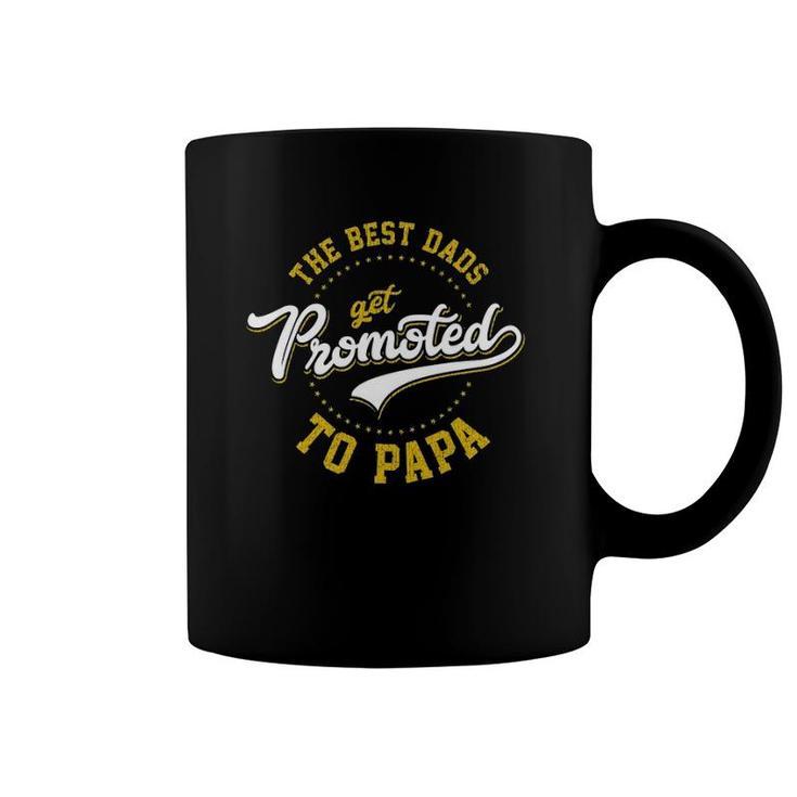 Father's Day Best Dads Get Promoted To Papa Gift Idea Coffee Mug